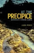 Image of at the precipice new mexicos changing climate
