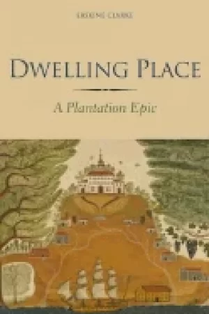 Image of dwelling place a plantation epic