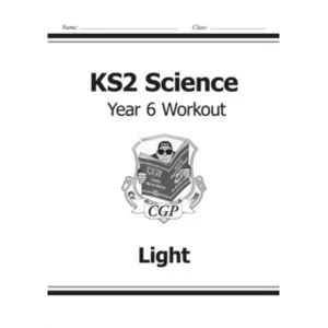 Image of KS2 Science Year Six Workout: Light by CGP Books (Paperback, 2014)