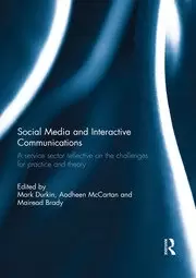 Image of Social Media and Interactive Communications A service sector reflective on the challenges for practice and theory