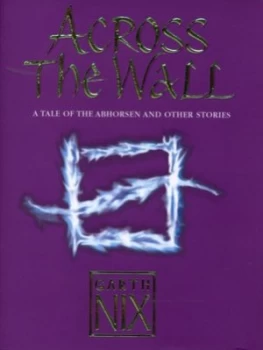 Image of Across the Wall by Garth Nix Hardback