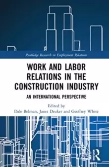 Image of Work and Labor Relations in the Construction Industry : An International Perspective