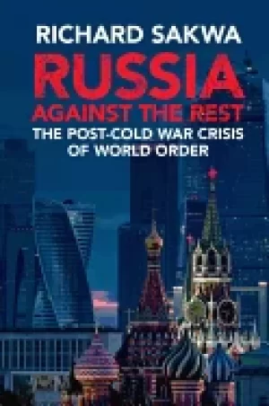 Image of russia against the rest the post cold war crisis of world order