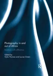 Image of Photography in and out of Africa Iterations with Difference
