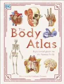 Image of The Body Atlas : A Pictorial Guide to the Human Body