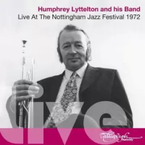 image of Humphrey Lyttleton and His Band - Live at the Nottingham Jazz Festival 1972 CD Album - Used