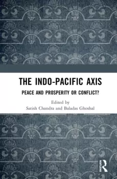 Image of The Indo-Pacific AxisPeace and Prosperity or Conflict?