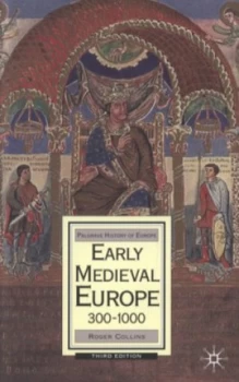 Image of Early Medieval Europe 300-1000 by Roger Collins Paperback