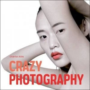 Image of Crazy Photography by Diane Routex Paperback