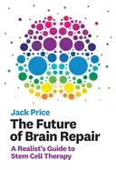 Image of future of brain repair a realists guide to stem cell therapy