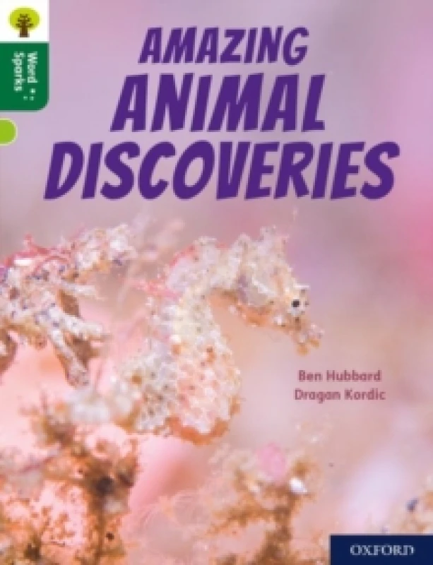 Image of Ben Hubbard Oxford Reading Tree Word Sparks: Level 12: Amazing Animal Discoveries Book Multi unisex