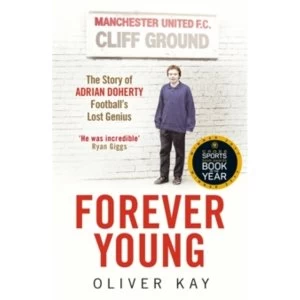 Image of Forever Young : The Story of Adrian Doherty, Football's Lost Genius