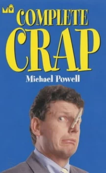 Image of Complete Crap by Michael Powell Paperback
