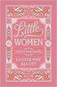 Image of Little Women and Other Novels by Louisa May Alcott