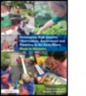 Image of Developing High Quality Observation Assessment and Planning in the Early Years by Lisa Sancisi Paperback