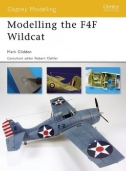 Image of Modelling the F4f Wildcat by Mark Glidden Paperback
