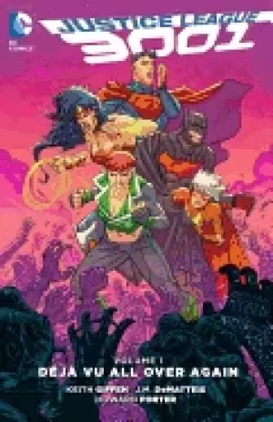 Image of justice league 3001 vol 1 deja vu all over again