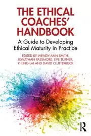 Image of The Ethical Coaches' Handbook A Guide to Developing Ethical Maturity in Practice