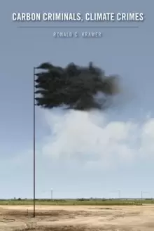 Image of Carbon Criminals, Climate Crimes
