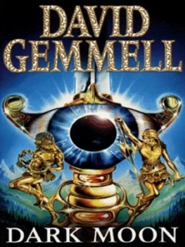 Image of Dark Moon by David Gemmell Paperback