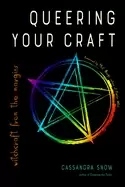 Image of queering your craft witchcraft from the margins