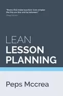 Image of lean lesson planning a practical approach to doing less and achieving more