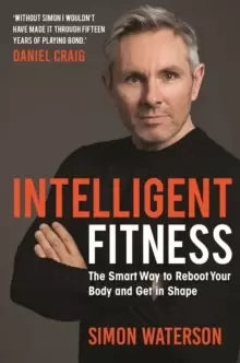 Image of Intelligent Fitness : The Smart Way to Reboot Your Body and Get in Shape (with a foreword by Daniel Craig)
