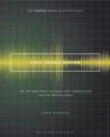 Image of Post Sound Design : The Art and Craft of Audio Post Production for the Moving Image