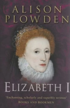 Image of Elizabeth I by Alison Plowden Paperback