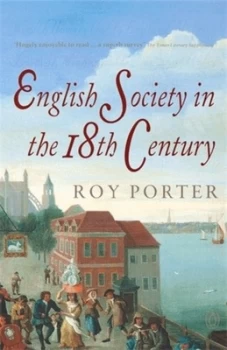 Image of English Society in the Eighteenth Century by Roy Porter Paperback