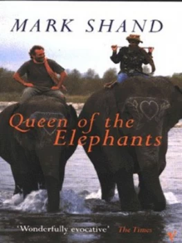 Image of Queen of the Elephants by Mark Shand Paperback
