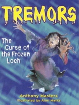 Image of The Curse of the Frozen Loch by Anthony Masters Paperback