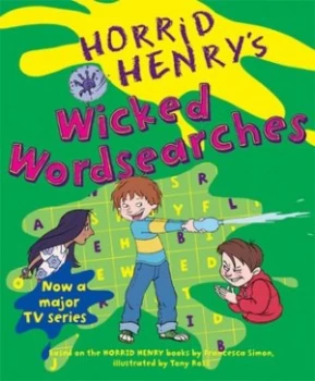 Image of Horrid Henrys Wicked Wordsearches by Francesca Simon Paperback