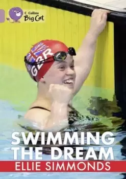 Image of Swimming the dream by Ellie Simmonds