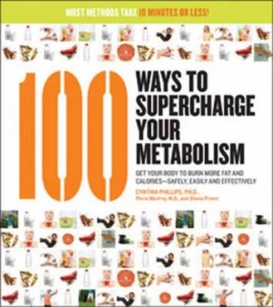 Image of 100 Ways to Supercharge Your Metabolism by Shana Priwer and Cynthia Phillips Book