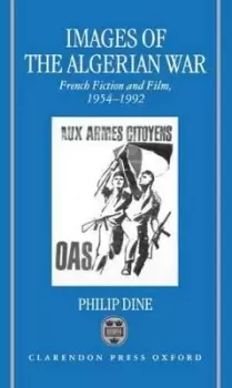 Image of Images of the Algerian War by Philip Dine