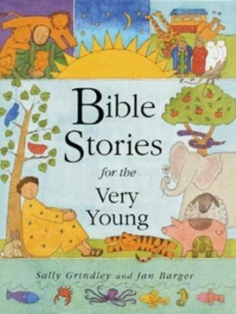 Image of Bible Stories for the Very Young by Sally Grindley and Jan Barger Hardback