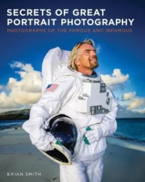 Image of Secrets of great portrait photography by Brian Smith