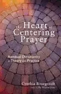 Image of heart of centering prayer nondual christianity in theory and practice