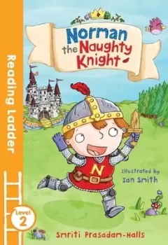 Image of Norman the naughty knight by Smriti Prasadam-Halls