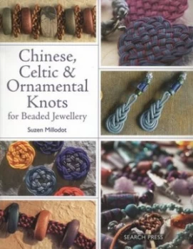 Image of Chinese Celtic and Ornamental Knots for Beaded Jewellery by Suzen Millodot Book