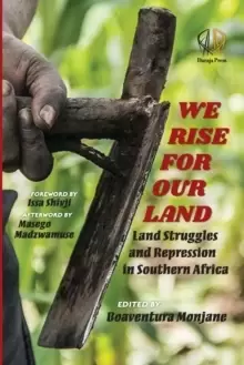 Image of We Rise for Our Land : Land Struggles and Repression in Southern Africa