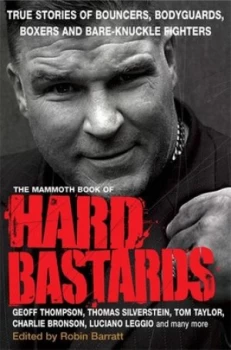 Image of The Mammoth Book of Hard Bastards by Robin Barratt Paperback