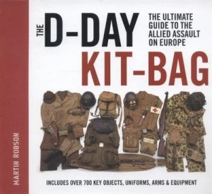 Image of The D-Day Kit-Bag by Martin Robson Hardback