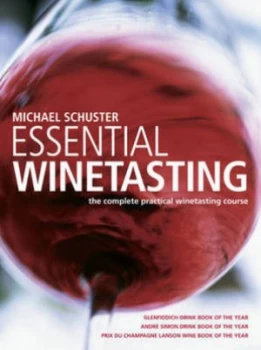 Image of Essential Winetasting by Michael Schuster Paperback