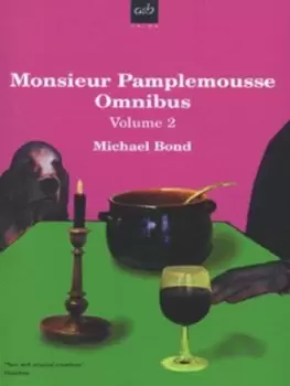 Image of Monsieur Pamplemousse omnibus by Michael Bond
