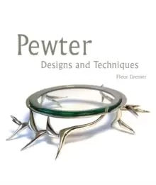 Image of Pewter : Designs and Techniques