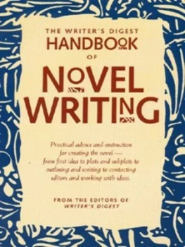 Image of The Writers Digest Handbook of Novel Writing by Tom Clark Book