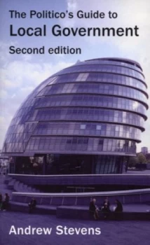 Image of Politicos Guide to Local Government by Andrew Stevens Paperback