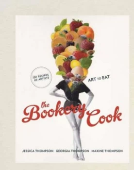 Image of The Bookery Cook by Jessica Thompson and Georgia Thompson and Maxine Thompson Hardback